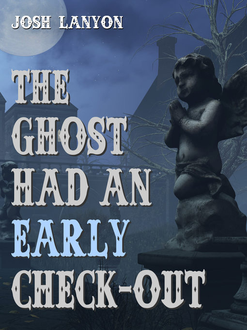 Title details for The Ghost Had an Early Check-out by Josh Lanyon - Available
